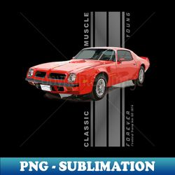 Firebird Trans Am Classic American Muscle Cars Vintage - PNG Transparent Sublimation File - Perfect for Sublimation Mastery