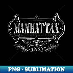 vintage manhattan ks - instant png sublimation download - stunning sublimation graphics