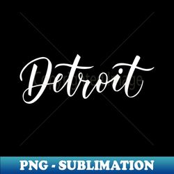 Detroit - Stylish Sublimation Digital Download - Vibrant and Eye-Catching Typography