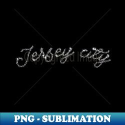 Jersey City Light - Unique Sublimation PNG Download - Unleash Your Creativity