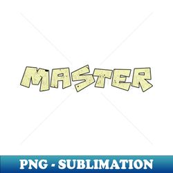 Master Vintage - High-Quality PNG Sublimation Download - Perfect for Personalization