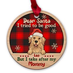 I Tried To Be Good But I Take After My Mommy Personalized Ornament