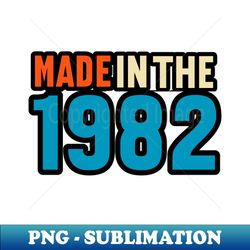1982 - Modern Sublimation PNG File - Unleash Your Inner Rebellion