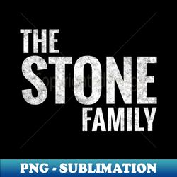 The Stone Family Stone Surname Stone Last name - Premium Sublimation Digital Download - Perfect for Creative Projects