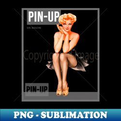 Pin up Girl Vintage Pin-up Magazine - PNG Transparent Sublimation Design - Fashionable and Fearless