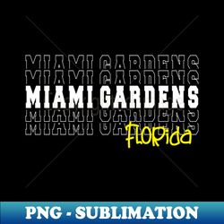 Miami Gardens city Florida Miami Gardens FL - Vintage Sublimation PNG Download - Instantly Transform Your Sublimation Projects