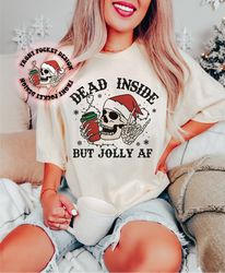 Dead Inside But Christmas Shirt, Retro Christmas Shirt, Skeleton Christmas Shirt, Christmas Shirt, Holiday Shirt, Trendy