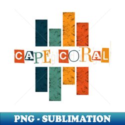 typography of cape coral - PNG Transparent Digital Download File for Sublimation - Stunning Sublimation Graphics