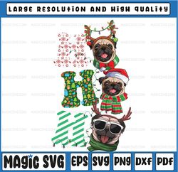Christmas H-o-H-o-H-o Pug Dog PNG File for Dog Lover Funny Xmas Png, Gifts For Dog Lover Png,Xmas Pug Dog Png, Funny Hol