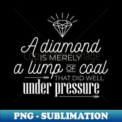 A lump of coal - Stylish Sublimation Digital Download - Stunning Sublimation Graphics