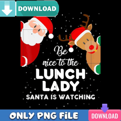 Be Nice To The Lunch Lady PNG Perfect Sublimation Design Download