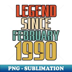 LEGEND SINCE FEBRUARY 1990 - Digital Sublimation Download File - Spice Up Your Sublimation Projects