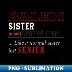 Like A Salem - Decorative Sublimation PNG File - Revolutionize Your Designs