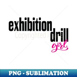 Exhibition Drill Girl - PNG Sublimation Digital Download - Capture Imagination with Every Detail