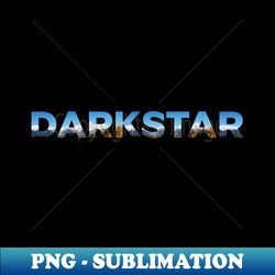 Darkstar - Special Edition Sublimation PNG File - Perfect for Personalization