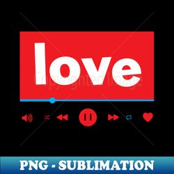 love - Modern Sublimation PNG File - Perfect for Personalization