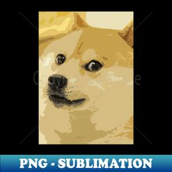Meme doggo - High-Resolution PNG Sublimation File - Add a Festive Touch to Every Day
