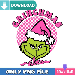 The Grinchmas Vibes PNG Perfect Sublimation Design Download