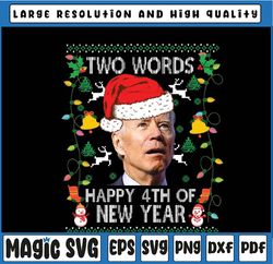 Two Words Happy 4th Of New Year Joe Biden Christmas Png,Funny Joe Biden Christmas Png, Christmas Png, Digital Download