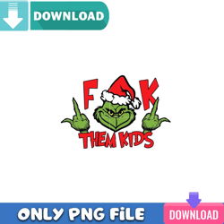 Fuk Them Kids PNG Perfect Sublimation Design Download