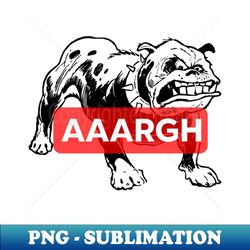 Aaargh - Creative Sublimation PNG Download - Perfect for Sublimation Mastery