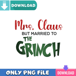 Mrs Claus And Grinch PNG Perfect Sublimation Design Download