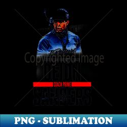 in deion sanders we believe - Modern Sublimation PNG File - Perfect for Sublimation Art