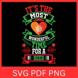 It s The Most Wonderful Time For A Beer Svg, Merry And Bright Svg, Most Wonderful Time Svg, A Beer Svg, Christmas Svg