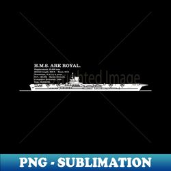 HMS Ark Royal 91 British Aircraft Carrier Infographic - Instant Sublimation Digital Download - Unlock Vibrant Sublimation Designs