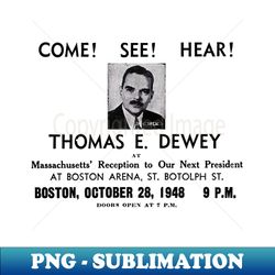 1948 Republican Thomas Dewey for President - Premium Sublimation Digital Download - Unlock Vibrant Sublimation Designs