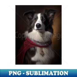 Royal Portrait of a Border Collie - Special Edition Sublimation PNG File - Transform Your Sublimation Creations