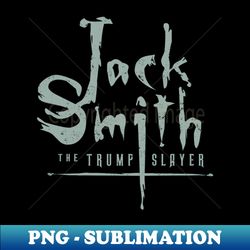 Jack Smith Series 3 by  Buck Tee Originals - Modern Sublimation PNG File - Perfect for Personalization