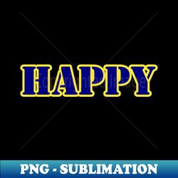 Feelings of joy - Instant PNG Sublimation Download - Vibrant and Eye-Catching Typography