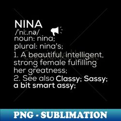 Nina Name Nina Definition Nina Female Name Nina Meaning - Artistic Sublimation Digital File - Transform Your Sublimation Creations