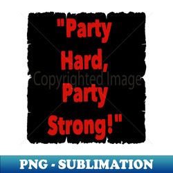 party animal - Digital Sublimation Download File - Instantly Transform Your Sublimation Projects