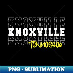Knoxville city Tennessee Knoxville TN - Special Edition Sublimation PNG File - Spice Up Your Sublimation Projects