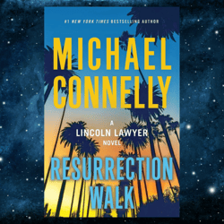 Resurrection Walk  by Michael Connelly (Author)