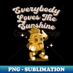 Everybody Loves The Sunshine 70s retro style - Vintage Sublimation PNG Download - Bring Your Designs to Life