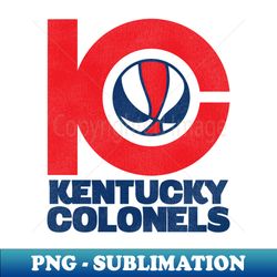 Defunct Kentucky Colonels Basketball - PNG Sublimation Digital Download - Unleash Your Creativity