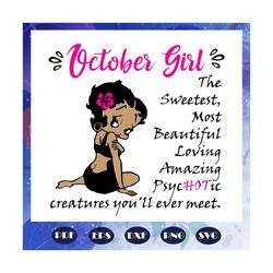 October Girl Svg, Girl Born In October Svg, Queens Born In October Svg, october svg, happy birthday svg, birthday gift,