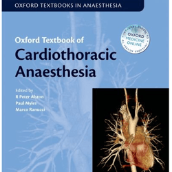 Oxford Textbook of Cardiothoracic Anaesthesia 1st Edition by Marco Ranucci, R Peter Alston, Paul S. Myles