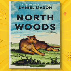 North Woods: A Novel by Daniel Mason
