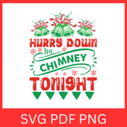 Harry Down The Chimney Tonight Svg, The Chimney Tonight Svg, Christmas In Chimney SVG, Christmas Svg, Christmas Chimney
