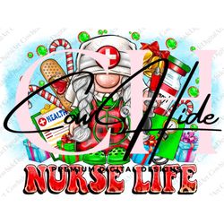 Christmas Nurse Life Gnome Png Sublimation Design, Merry Christmas Png, Nurse Life Png, Christmas Gnome Png, Christmas P