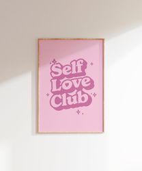 Retro Self Care Wall Print, Positivity Self Love Club, Pink Retro Quote, Trendy Y2K Poster Prints, Dorm Room Decor, Bedr