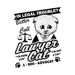 Better Call Lawyer Cat Svg, Trending Svg, Cat Svg, Lawyer Cat Svg, Legal Trouble Svg, Better Call Svg, Avocat Svg, Funny