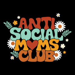 Anti Social Moms Club SVG - Anti Social Social Club - Spooky Moms Who dislike being around other Moms Funny Illustration