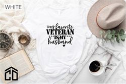 My Favorite Veteran Is My Husband T-Shirt, Veterans Days Shirt, Veteran's Wife Tee, Deployment T-Shirt, Army Veteran Shi