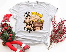 Oh Holy Night Shirt Love Came Down Shirt, Jesus is The King, Jesus Is The Reason For The Season Cute Christmas Shirt, Je