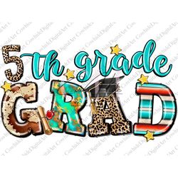 5th Grade Grad Png, End Of 5th Grade Png, Final Day Of Elementary School png, 5th Grade Graduation, Sublimation Design,